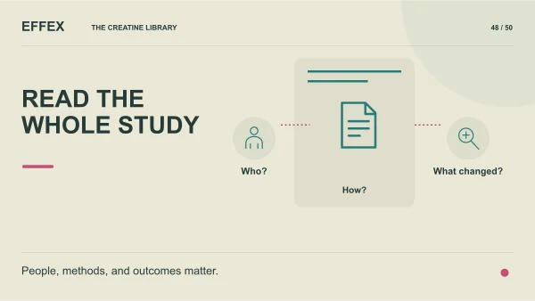 Read the whole study. Who?, How?, What changed?. People, methods, and outcomes matter.